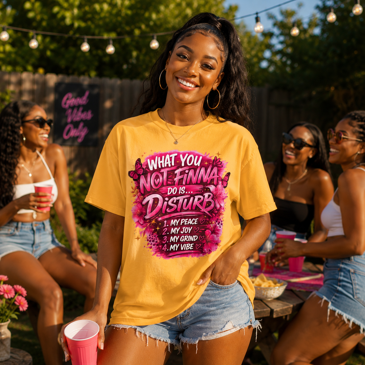 Comfort Colors® "What You Not Finna Do Is Disturb" Graphic T-Shirt